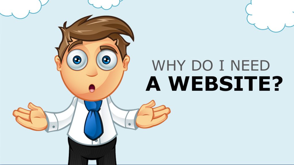 Why-Do-I-Need-A-Website